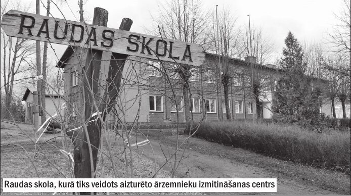 Raudā top jauns aizturēto ārzemnieku izmitināšanas centrs