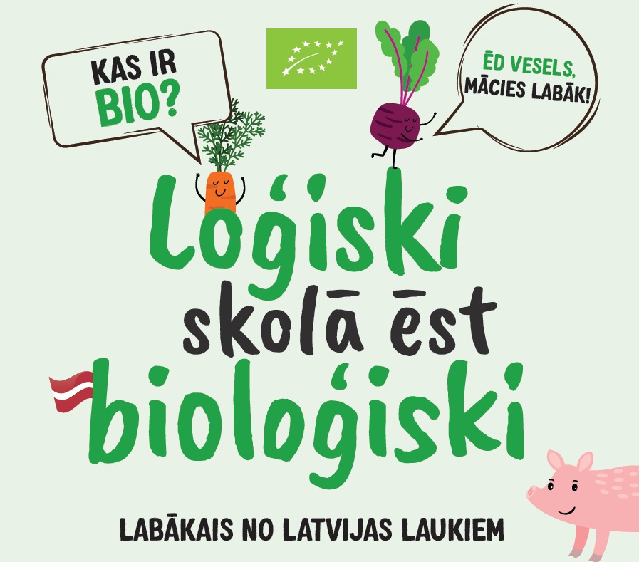 Sākas informatīva kampaņa “Loģiski skolā ēst bioloģiski!”