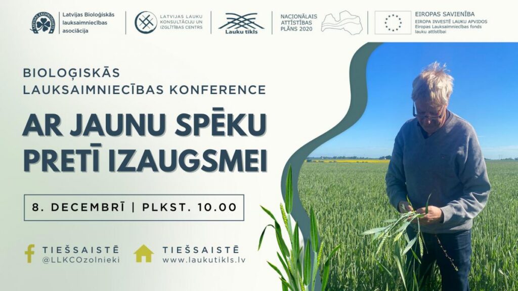 Notiks bioloģiskās lauksaimniecības konference “Ar jaunu spēku pretī izaugsmei”