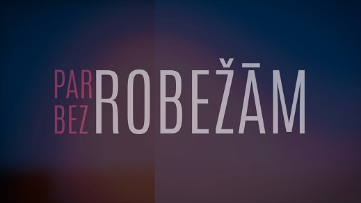 Raidījumu cikla “Par robežām bez robežām” 8. raidījums